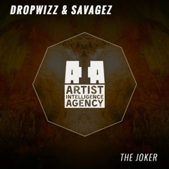 DROPWIZZ & SAVAGEZ - The Joker
