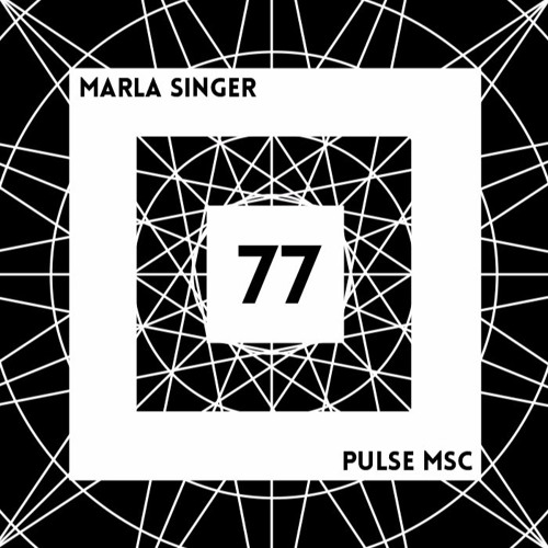 77ème Pulsation - MARLA SINGER