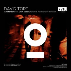 David Tort - Amsterdam ft. DIVA Vocal (Alex Franchini Remix)