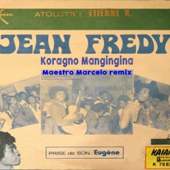 Jean Fredy - Koragno Mangingina(Maestro Marcelo Remix)