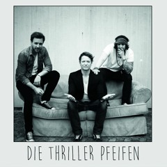 Die Thriller Pfeifen - Unperfekt