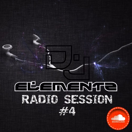 DJ ELEMENTZ (RADIO SESSION 4)