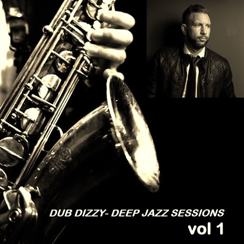 DUB DIZZY - DEEP SESSIONS