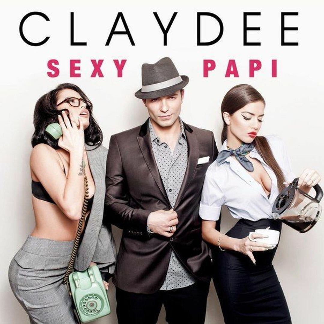 Stream CLAYDEE - SEXY PAPI (EXTENDED) by Claydeeofficial | Listen online  for free on SoundCloud