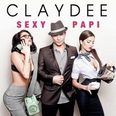 CLAYDEE - SEXY PAPI (EXTENDED)