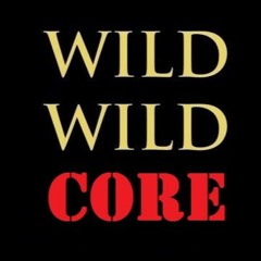 Wild Wild Core