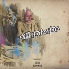 Mennska & Mas Tropical - What About Us