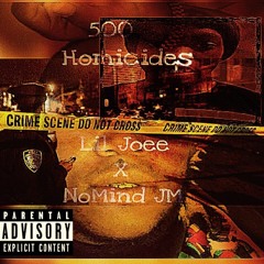 Lil Joee X NoMind JM- 500 Homicides