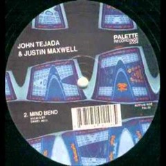 John Tejada & Justin Maxwell - Mind Bend