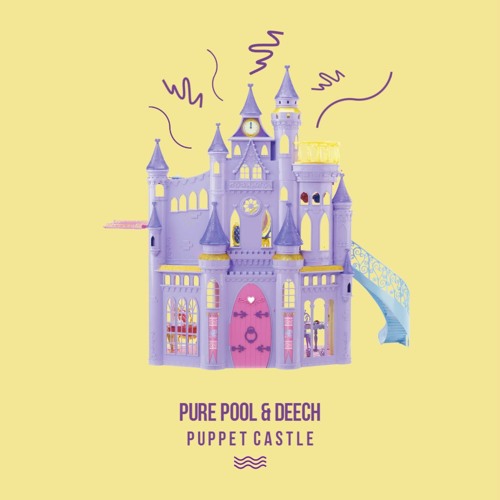 Pure Pool & Deech - Puppet Castle [NEST HQ Premiere]