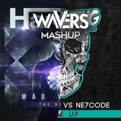 Hardwell vs Jaxx & Vega & NE7CODE - Mad Raise Up (Wavers Mashup)