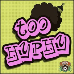 Step One - Too Hyphy (Free Download)