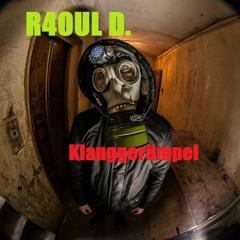 R4OUL D. ♫ - Klanggerümpel