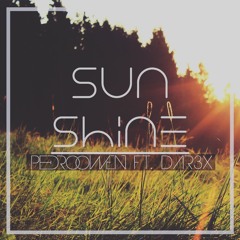 Pedro Owen Ft.DAR3X - SunShine (Radio Edit)[FD]