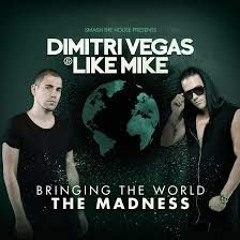 Dimitri Vegas and Like Mike_Bringing The Madness 3.0_G4muz@ JN