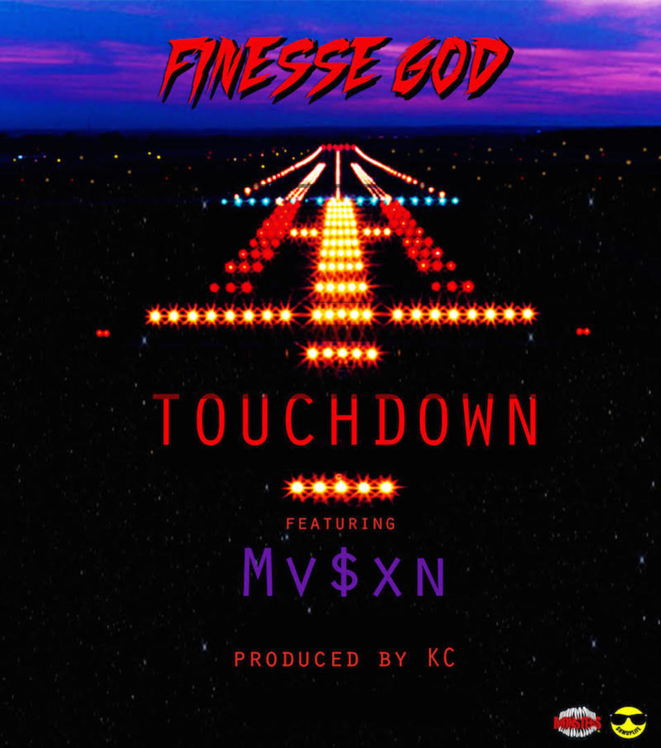 Finesse God ft. MV$XN - Touchdown [Thizzler.com]