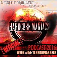 WEEK#04 Terrorwasbeer [Early Hardcore - Early Terror] - Hardcore Maniacs Official Podcast 2016