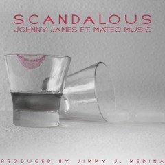 SCANDALOUS Ft. Mateo Music