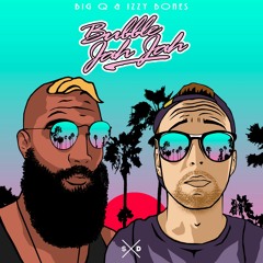 03 Get High (Prod. Art•Vandelay) - Big Q & Izzy Bones - BUBBLE JAHJAH