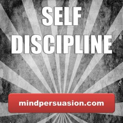 Self Discipline - Conscious Actions for Desires Results