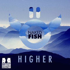Naked Fish - Higher