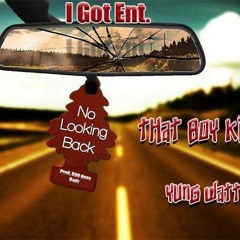 NO LOOKING BACK ... THAT BOY KILLA ...YUNG WATTS... PRO. BY BASS GODZ ,,, IGOT ENT.