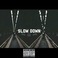 Freejay + Leo Mantra ~ Slow Down ft. JP [prod. swell]