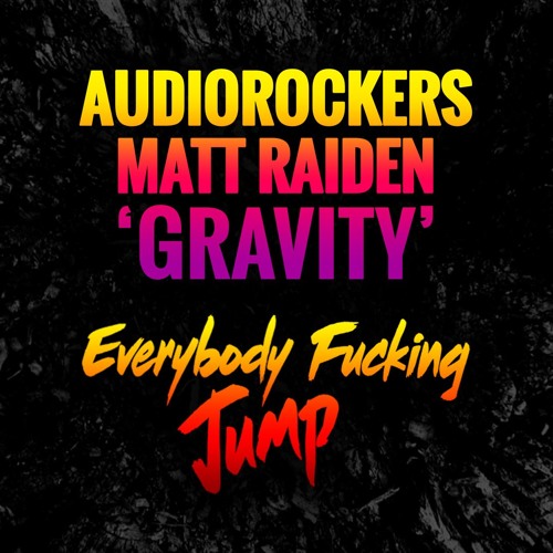 Audiorockers & Matt Raiden - Gravity