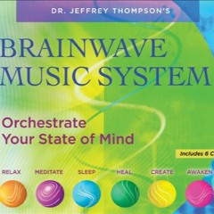 Dr. Jeffrey Thompson - Alpha Relaxation System (CD1)