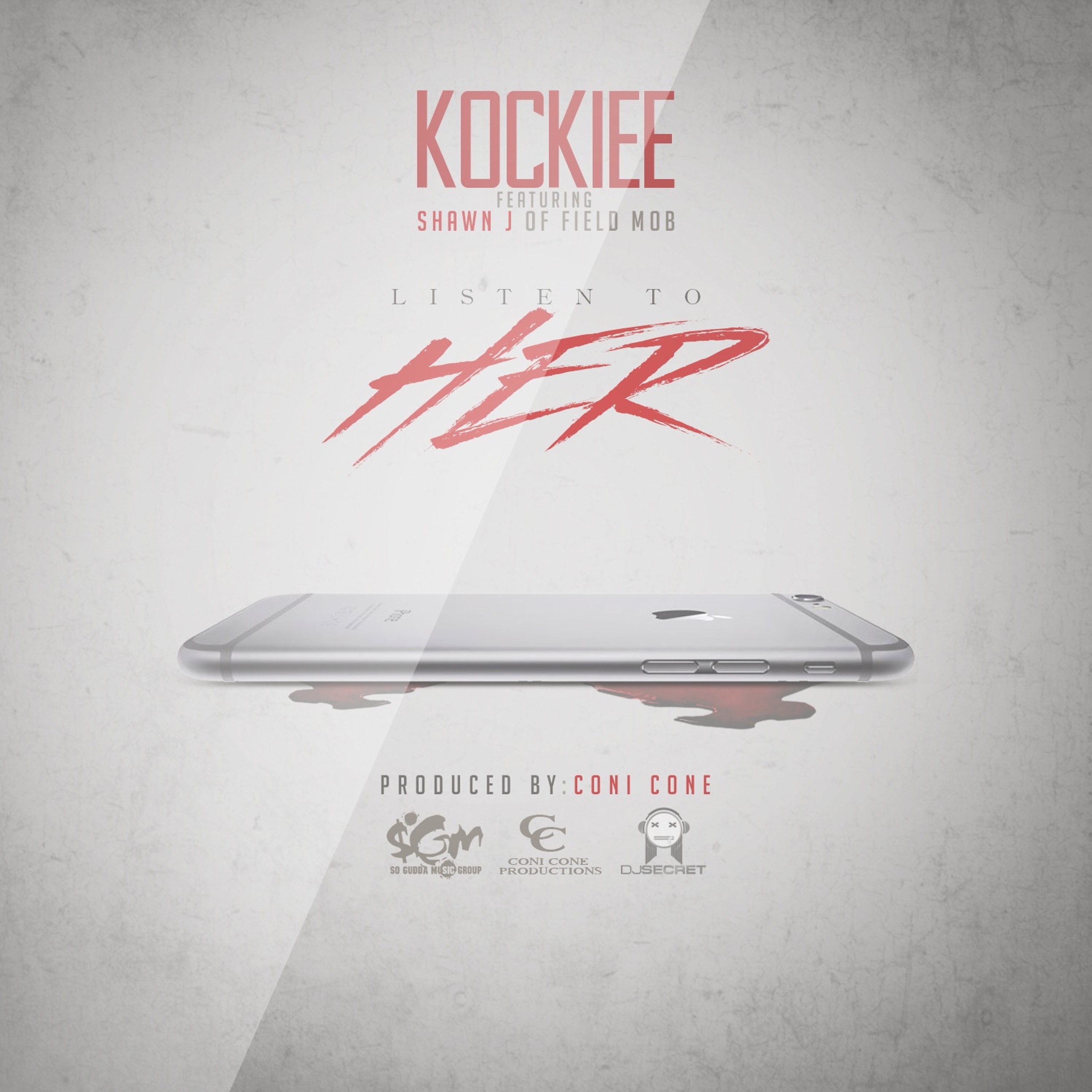 Kockiee Feat. Shawn J Of Field Mob - Listen To Her episode artwork