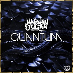Marwan & Julian - Quantum (OUT NOW!)