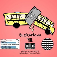 BUSSEMDOWN ft. Rubbaband Renzo, UPRHNDCRIS, KP, TimmyWest