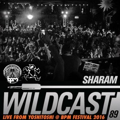 Wildcast 89 - Live from Yoshitoshi @ BPM Festival 2016