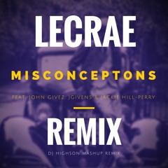 Lecrae CC3 - Misconceptions 3 X Monster (HIGHSON Edit)