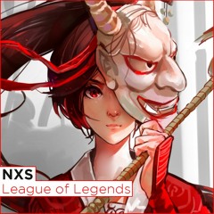 NXS - League of Legends (Season 2016 Tribute)