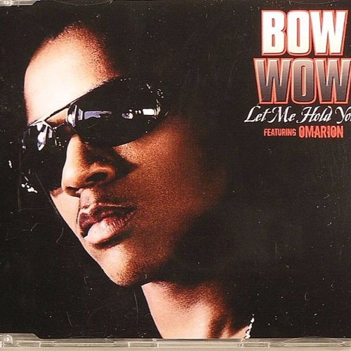 let me hold you bow wow download