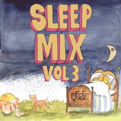Sleepmix Volume 3 (Mixed by Dreems)