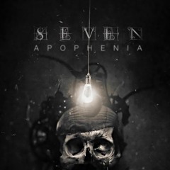 SEVEN - Apophenia