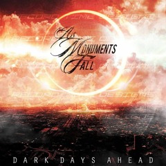 As Monuments Fall - Dead Men Tell No Tales