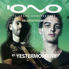 IONO MUSIC 10 YEARS ANNIVERSARY - Yestermorrow´s - CELEBRATION MIX