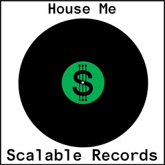 Scalable - House Me (club mix) - gerrit_ggdp@hotmail.com