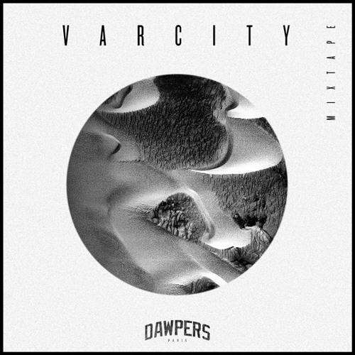 Varcity Exclusive Mixtape - DAWPERS - Jan.16