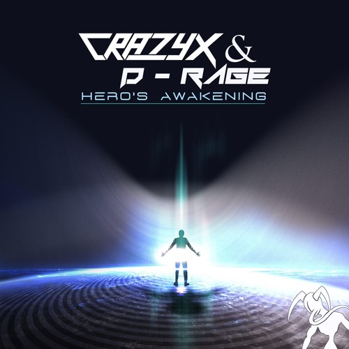 Crazyx & D-Rage - Hero's Awakening