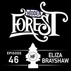 Eliza Brayshaw - Hidden Forest Podcast