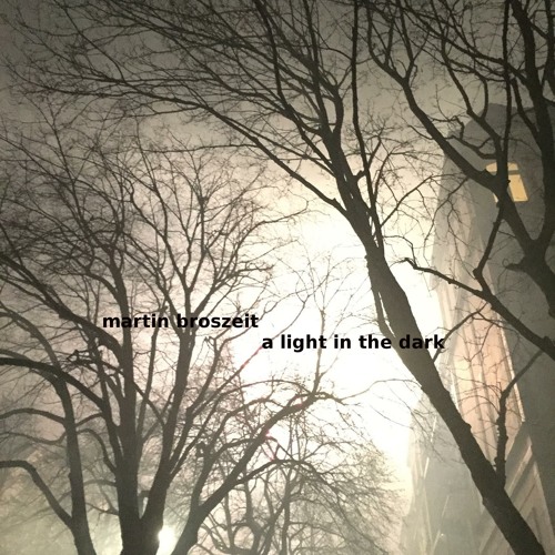 * * * a light in the dark  Ibiza Gobal Radio by Martin Broszeit * * *