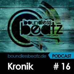 Boundless Beatz Podcast #16 - Kronik