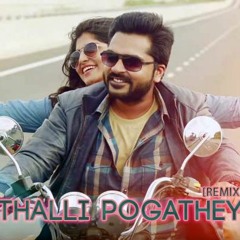 Thalli Pogathey Remix - Dj Thibz