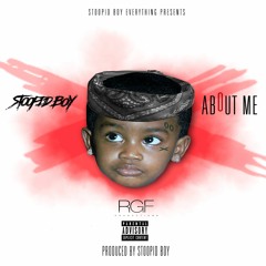 Stoopid Boy - About Me (Produced By Stoopid)