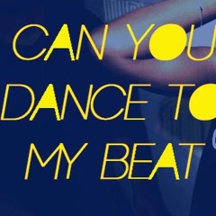 Can You Dance To My Beat | Vol.4