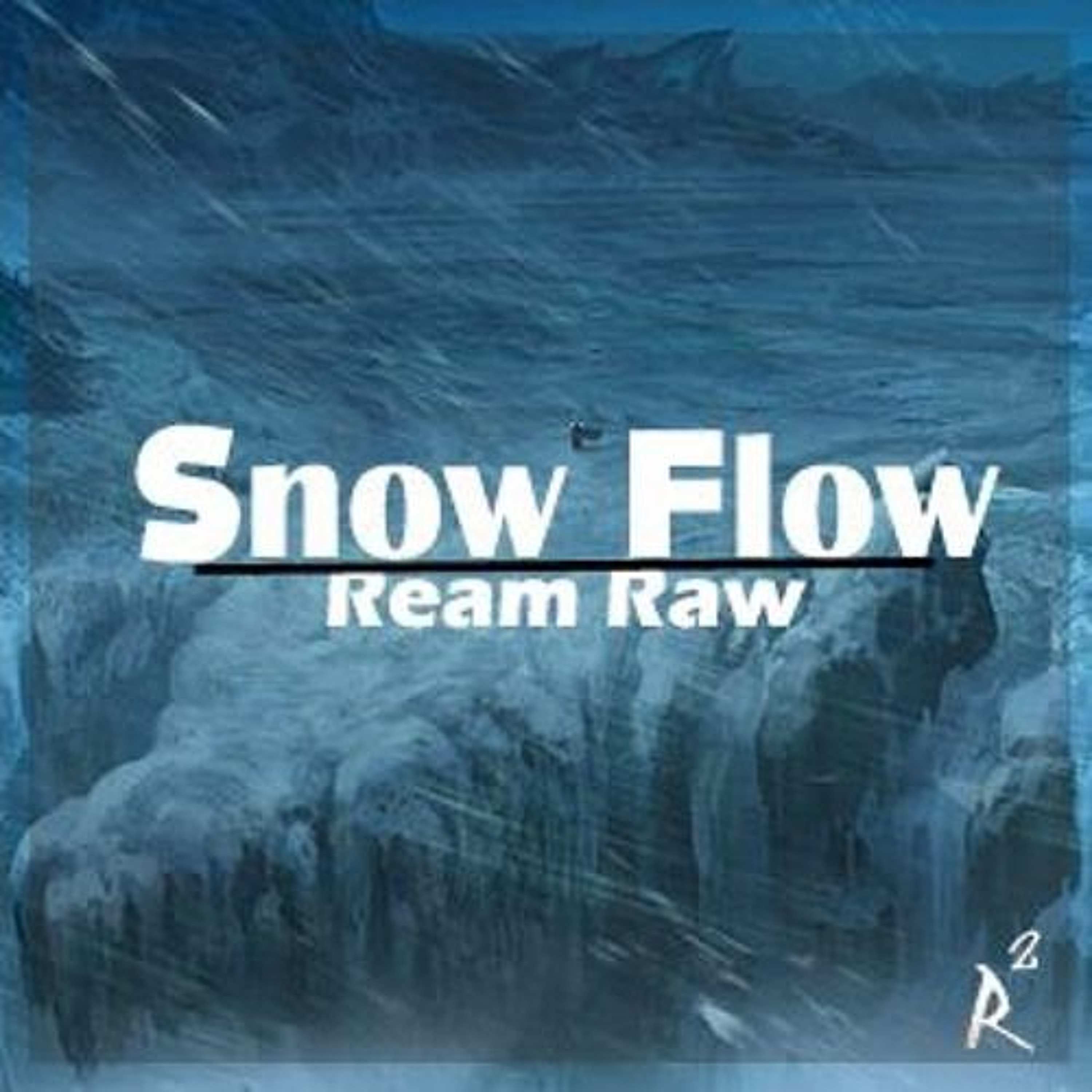 ReamRaw - Snow Flow (@ReamRaw @ChristianRapz) episode artwork